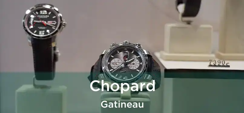  Chopard Gatineau