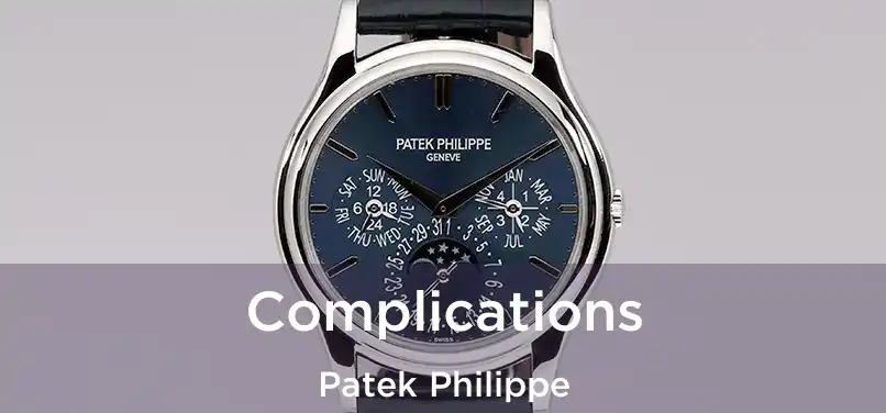  Complications Patek Philippe