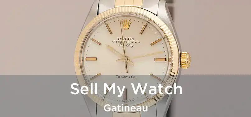  Sell My Watch Gatineau
