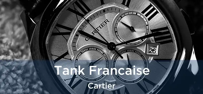  Tank Francaise Cartier