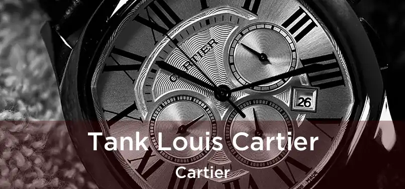  Tank Louis Cartier Cartier