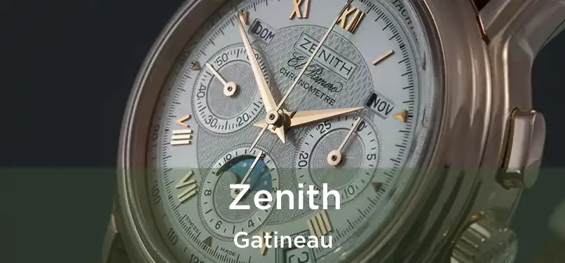  Zenith Gatineau
